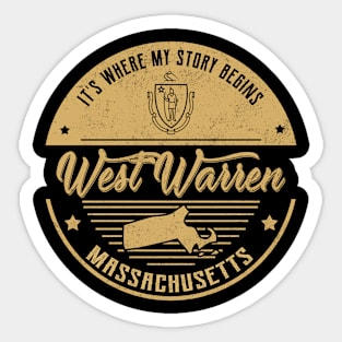 West Warren Massachusetts It's Where my story begins Sticker